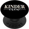 Kinder Crew Blooms Co Back to School Kindergarten Kinder Crew PopSockets PopGrip Adesivo