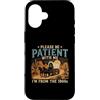 Vintage Retro Humor Co Custodia per iPhone 16 Per favore, sii paziente con me, retrò vintage del 1900