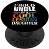 LGBTQ Pride Rainbow Family uncle pride f Orgoglioso Zio di Cool Lesbiche Figlia PopSockets PopGrip Adesivo