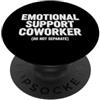 Minimalist Workplace Humor Humorous Detto divertente Supporto emotivo Collaboratore Sarcastico PopSockets PopGrip Adesivo