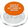 Dutch Speaker And Netherlands Teacher Ap Io rido in olandese! Divertente Paesi Bassi PopSockets PopGrip per MagSafe