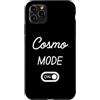 Cosmo Mode On Name Funny Birthday Custodia per iPhone 11 Pro Max Modalità Cosmo Activa Nome Divertente