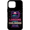 Retro Gamer Loading Since Childhood Custodia per iPhone 16 Pro Max Retro Gamer Caricamento fin dall'infanzia Gioco Vintage