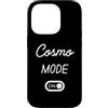 Cosmo Mode On Name Funny Birthday Custodia per iPhone 14 Pro Modalità Cosmo Activa Nome Divertente