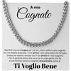 Bramart Collana Cubana Uomo Cognato Ti voglio un mondo di bene - Idee Regali per lui per Natale compleanno cognati - Cofanetto con DEDICA incluso (A mio Cognato - Argento)