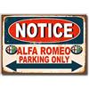 Forry Notice Alfa Romeo Parking Only Targa in Metallo Cartello in Metallo con Scritta Decorazione Vintage Poster per Bar Caffetteria Box Auto Soggiorno Camera da Letto