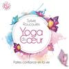 Sylvie Roucoule Sylvie Roucoules - Faites Confiance En La Vie - Yoga Du Coe (CD)