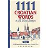 mnemobooks 1111 Croatian Words in 85 Short Stories: The Most Frequent Croatian Words for Beginners (A1-A2) | With Spaced Repetition, Parallel Text & Free Audio