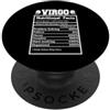 Virgo Zodiac Sign Funny Nutritional Fact Virgo Segno Zodiacale Astrologia Zodiaco PopSockets PopGrip Adesivo
