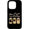 Sourdough Baking Humor Co Custodia per iPhone 15 Pro Don't Get Me Started Design di cottura a lievito naturale