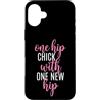 Fun Hip Replacement Surgery & Hip Surger Custodia per iPhone 16 Plus Un pulcino dell'anca con un nuovo anca - Divertente sostituzione dell'anca bionica