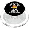 Funny Candy Corn Sayings & Fun Candy Cor Candy Corn Club - Divertente atteggiamento inappropriato Caramelle di Halloween PopSockets PopGrip per MagSafe