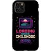Retro Gamer Loading Since Childhood Custodia per iPhone 11 Pro Retro Gamer Caricamento fin dall'infanzia Gioco Vintage