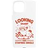 Sassy Sarcastic Single Humor Anti Valent Custodia per iPhone 15 Sembra affilato e rimanere single Sassy Anti Valentine