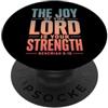 Bible Verse Nehemiah 8:10 Tees Apparel C La gioia del Signore Bibbia Scrittura Neemia 8:10 PopSockets PopGrip Adesivo