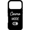 Cosmo Mode On Name Funny Birthday Custodia per iPhone 17 Pro Modalità Cosmo Activa Nome Divertente