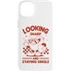 Sassy Sarcastic Single Humor Anti Valent Custodia per iPhone 14 Plus Sembra affilato e rimanere single Sassy Anti Valentine