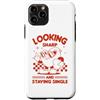 Sassy Sarcastic Single Humor Anti Valent Custodia per iPhone 11 Pro Sembra affilato e rimanere single Sassy Anti Valentine