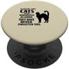 Funny Cat Quote Tees & Amusing Feline Gi Non hanno mai dimenticato PopSockets PopGrip Adesivo