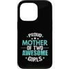 girls mom two girls mom mom pride daught Custodia per iPhone 13 Pro Orgogliosa madre di due ragazze fantastiche