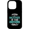 girls mom two girls mom mom pride daught Custodia per iPhone 14 Pro Orgogliosa madre di due ragazze fantastiche