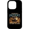 Vintage Retro Humor Co Custodia per iPhone 14 Pro Per favore, sii paziente con me, retrò vintage del 1900