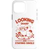 Sassy Sarcastic Single Humor Anti Valent Custodia per iPhone 16 Pro Max Sembra affilato e rimanere single Sassy Anti Valentine