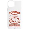 Sassy Sarcastic Single Humor Anti Valent Custodia per iPhone 15 Plus Sembra affilato e rimanere single Sassy Anti Valentine