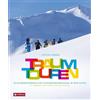 Tyrolia Verlagsanstalt Gm Traumtouren: 25 außergewöhnliche Skidurchquerungen in den Alpen. Mit Transalp, Haute Route und Tauerncross