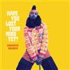 Fantastic Negrito Have You Lost Your Mind Yet? (CD) Album