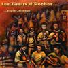 Tireux d'Roches Roche Papier Ciseaux (CD)