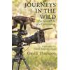 ORION BOOKS LTD Journeys in the Wild: The Secret Life of a Cameraman