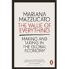 Penguin The Value of Everything: Making and Taking in the Global Economy