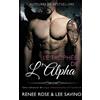 Lee Savino Renee Rose Le Trophée de l'Alpha (Tascabile) Alpha Bad Boys