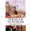 Joseph Stalin The Results of the First Five-Year Plan (Tascabile)