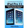 Dale Brave iPad Pro 11 (Tascabile) Simplified Manual for Kids and Adults