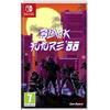 U&I Entertainment Black Future ´88 - Nintendo Switch [Edizione: Spagna]