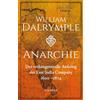 C.H. Beck Anarchie: Der verhängnisvolle Aufstieg der East India Company. 1600-1874