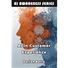 PublishDrive AI in Customer Experience: How AI Is Transforming Customer Service and Engagement: 6