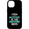 boys mom two boys mom mom pride parent o Custodia per iPhone 14 Orgogliosa madre di due ragazzi fantastici
