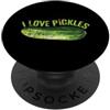 pickles cucumber funny dill pickle lover I Love Pickles Cetriolo Divertente Aneto Sottaceto PopSockets PopGrip Adesivo