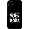 I Have Two Titles Wife And Boss Custodia per iPhone 11 Ho due titoli Moglie e capo e li rock entrambi
