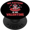 My Raccoon Is My Valentine Il mio procione è il mio San Valentino PopSockets PopGrip Adesivo