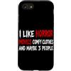 Horror Movie Halloween Spooky Gifts Horr Custodia per iPhone SE (2020) / 7/8 Mi piacciono i film horror vestiti comodi e forse 3 persone