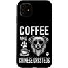 Funny Chinese Crested And Coffee Design Custodia per iPhone 11 Caffè E Cresteds Cinese Divertente Crestato Cinese