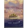 North Point Resources In the Meantime (DVD) Andy Stanley