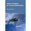 Michael Strauss Value Creation in Travel Distribution (Tascabile)
