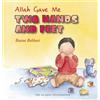 Asiya Clarke Allah Gave Me Two Hands and Feet (Copertina rigida)