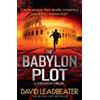 David Leadbeater The Babylon Plot (Tascabile) Joe Mason
