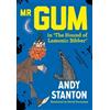 Andy Stanton Mr Gum in 'The Hound of Lamonic Bibber' (Tascabile) Mr Gum